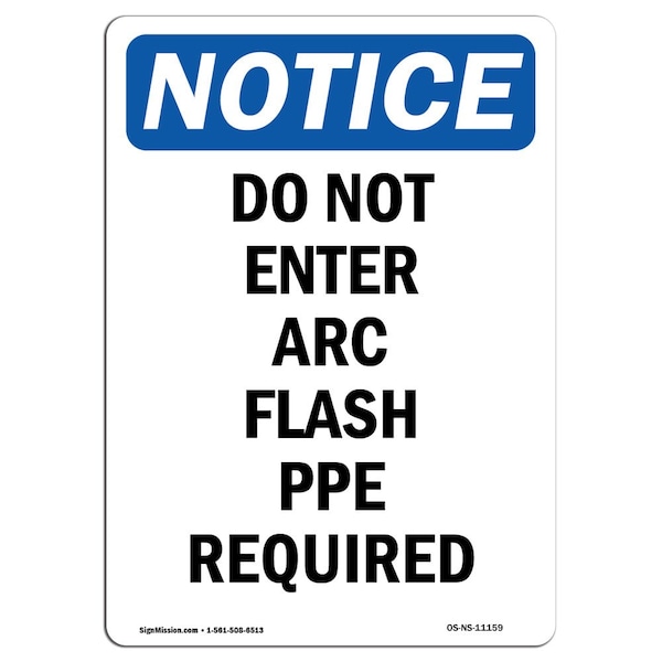 Safety Sign, OSHA Notice, 24" Height, Do Not Enter Arc Flash PPE Required Sign, Portrait